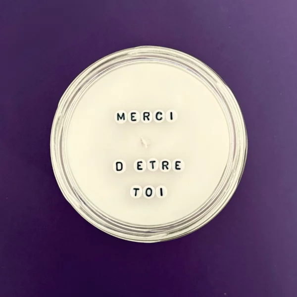 Merci d'être toi